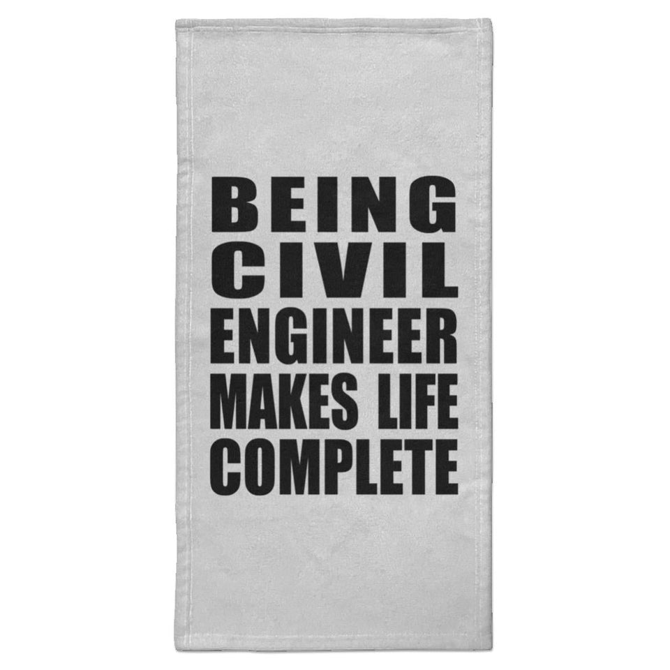 Being Civil Engineer Makes Life Complete - Hand Towel