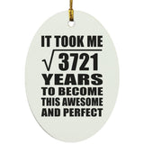 61st Birthday Took Square Root of 3721 Years To Awesome - Oval Ornament