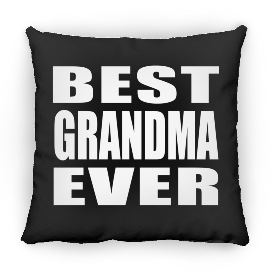 Best Grandma Ever - Throw Pillow Black