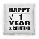 Happy 1st Anniversary Square Root of 1 Year & Counting - Throw Pillow