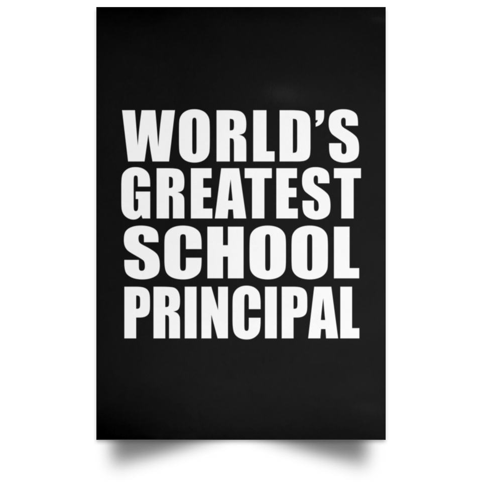 World's Greatest School Principal - Poster Portrait