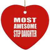 Most Awesome Step Daughter - Heart Ornament