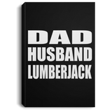 Dad Husband Lumberjack - Canvas Portrait