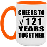11th Anniversary Cheers To Square Root of 121 Years Together - 15oz Accent Mug Orange