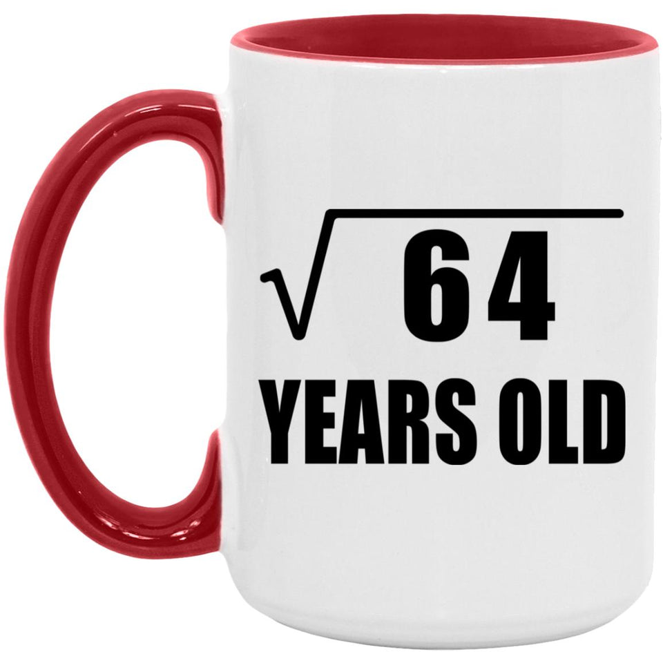 8th Birthday Square Root of 64 Years Old - 15oz Accent Mug Red