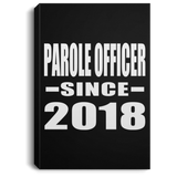 Parole Officer Since 2018 - Canvas Portrait