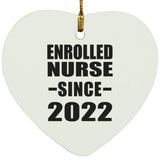 Enrolled Nurse Since 2022 - Heart Ornament