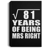 9th Anniversary Square Root of 81 Years of Being Mrs Right - Canvas Portrait