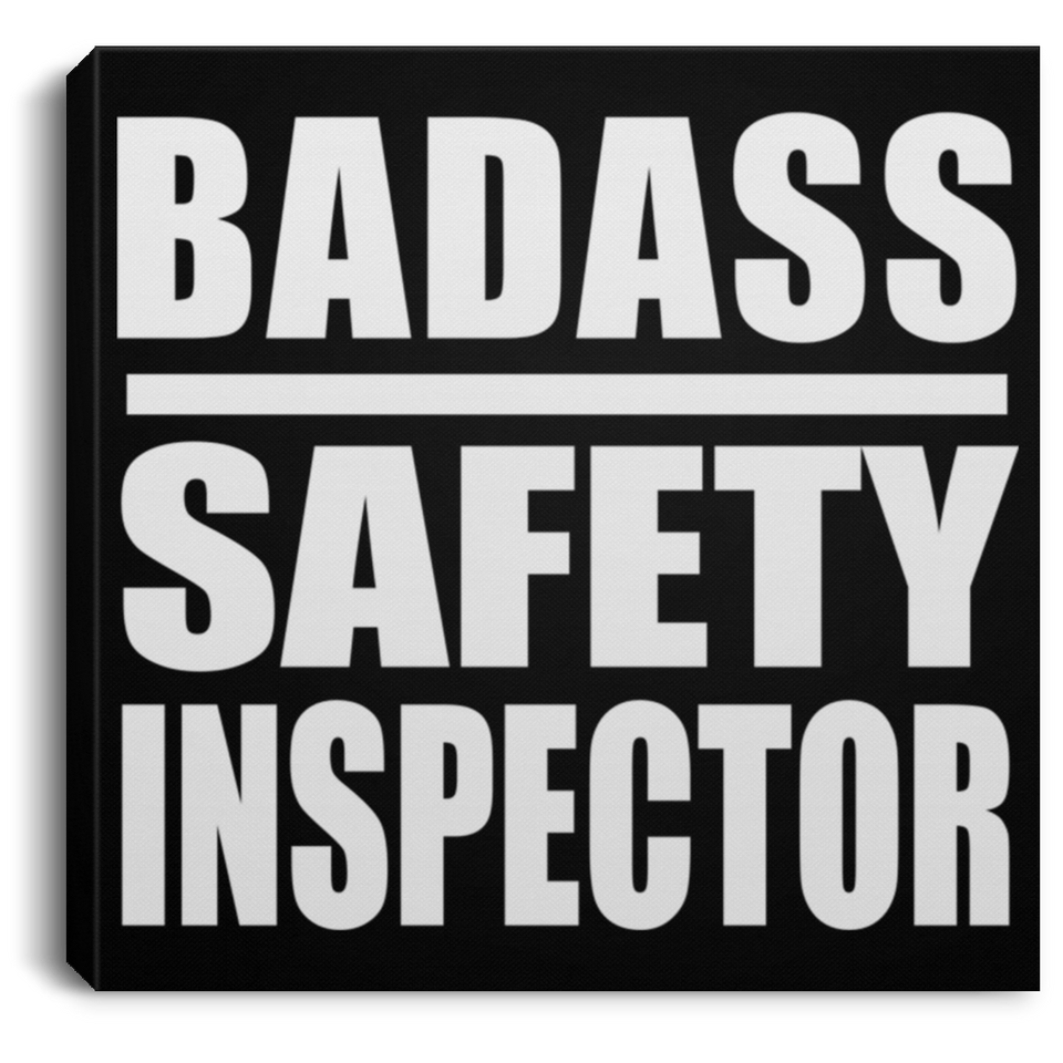 Badass Safety Inspector - Canvas Square