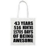 43rd Birthday 43 Years 516 Months 15705 Days Of Awesome - Tote Bag White