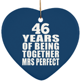 46th Anniversary 46 Years Of Being Mrs Perfect - Heart Ornament