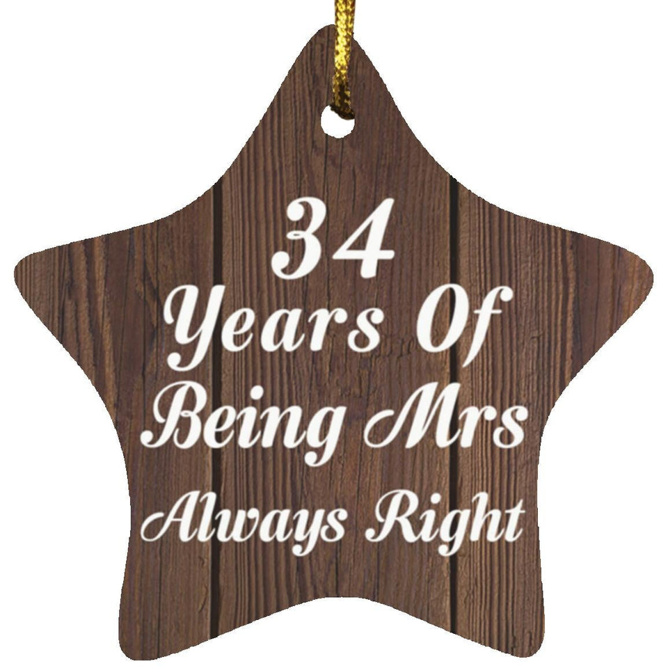 34th Anniversary 34 Years Of Being Mrs Always Right - Star Ornament D