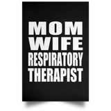 Mom Wife Respiratory Therapist - Poster Portrait