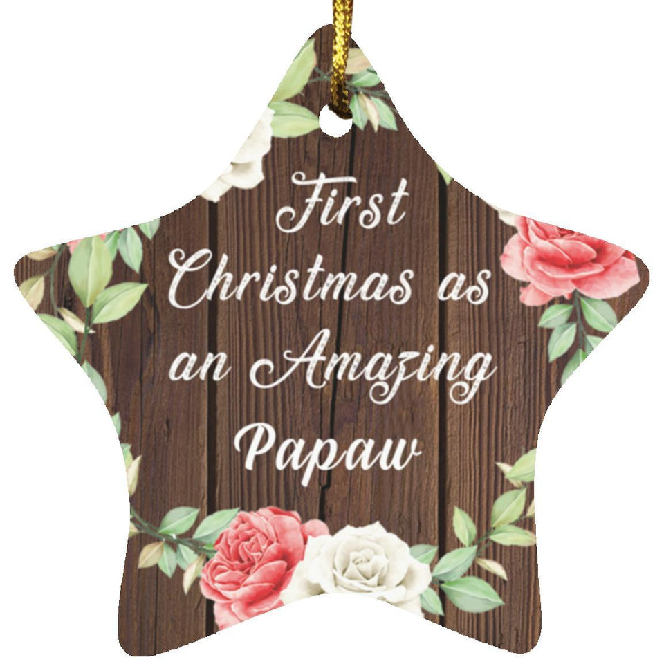 First Christmas As an Amazing Papaw - Star Ornament A
