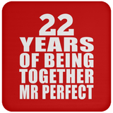 22nd Anniversary 22 Years Of Being Mr Perfect - Drink Coaster