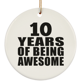 10th Birthday 10 Years Of Being Awesome - Circle Ornament