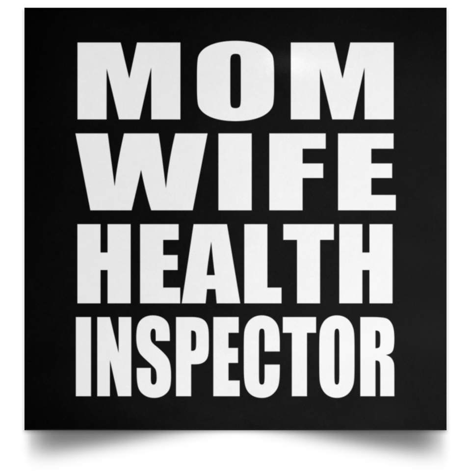 Mom Wife Health Inspector - Poster Square
