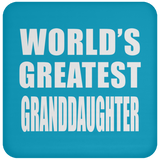 World's Greatest Granddaughter - Drink Coaster