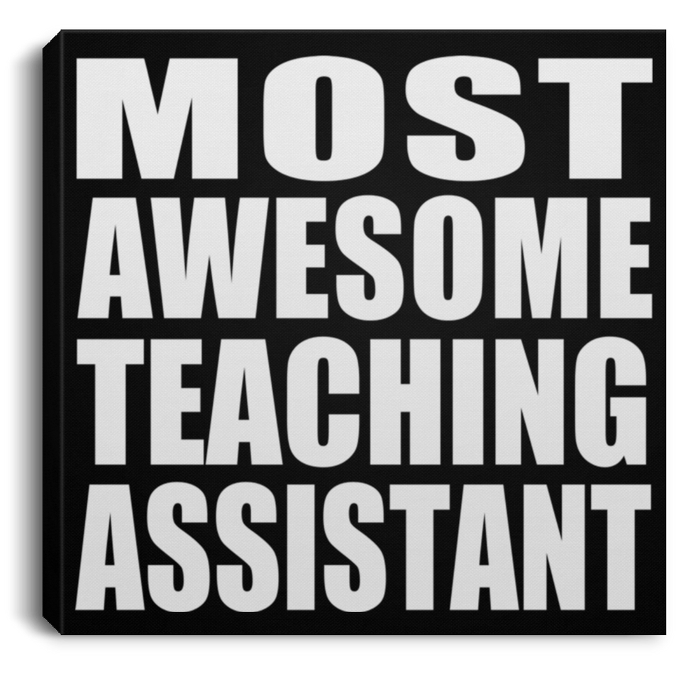 Most Awesome Teaching Assistant - Canvas Square