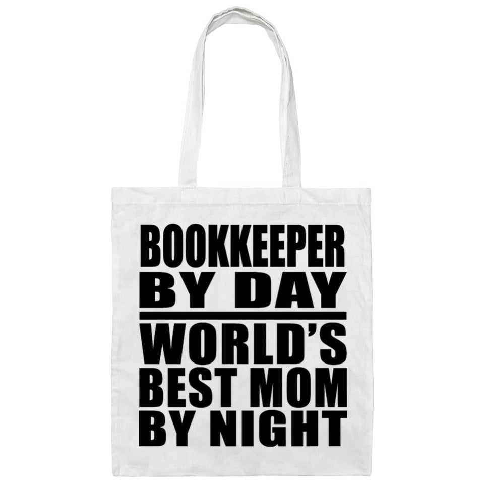 Bookkeeper By Day World's Best Mom By Night - Tote Bag White