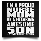 Proud Nurse Mom Of Awesome Son - Poster Square