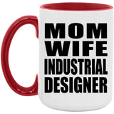 Mom Wife Industrial Designer - 15oz Accent Mug Red
