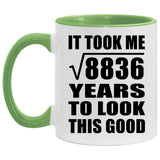 94th Birthday Took Square Root of 8836 Years To Look Good - 11oz Accent Mug Green