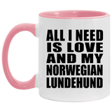 All I Need Is Love And My Norwegian Lundehund - 11oz Accent Mug Pink