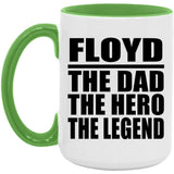 Floyd The Dad The Hero The Legend - 15oz Accent Mug Green
