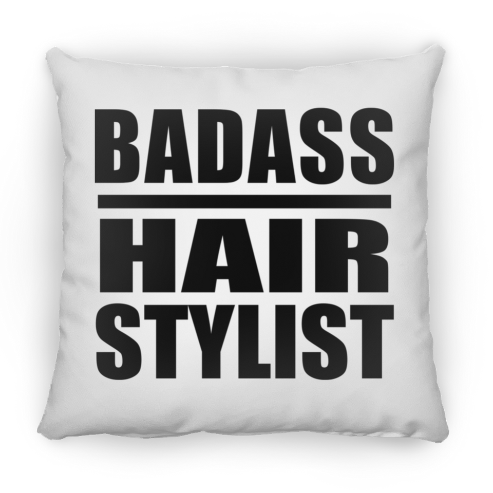Badass Hair Stylist - Throw Pillow