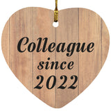 Colleague Since 2022 - Heart Ornament C