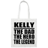 Kelly The Dad The Hero The Legend - Tote Bag White
