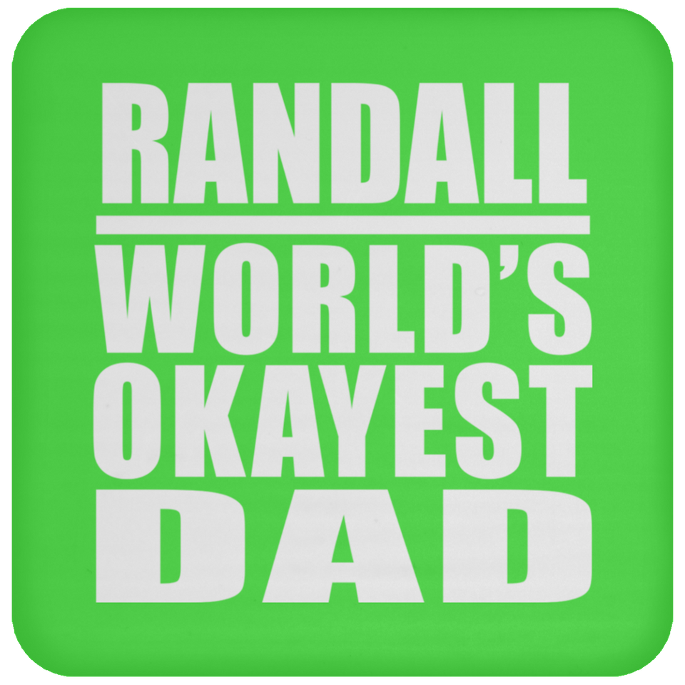 Randall World's Okayest Dad - Drink Coaster