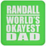 Randall World's Okayest Dad - Drink Coaster