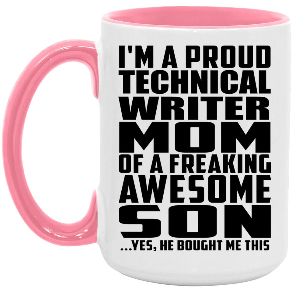 Proud Technical Writer Mom Of Awesome Son - 15oz Accent Mug Pink