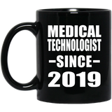 Medical Technologist Since 2019 - 11oz Coffee Mug