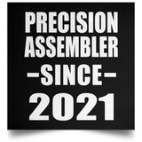 Precision Assembler Since 2021 - Poster Square