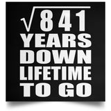 29th Anniversary Square Root of 841 Years Lifetime To Go - Poster Square