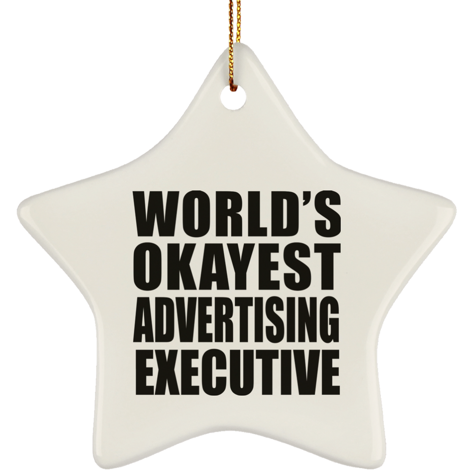 World's Okayest Advertising Executive - Star Ornament