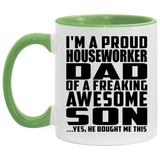 Proud Houseworker Dad Of Awesome Son - 11oz Accent Mug Green