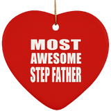 Most Awesome Step Father - Heart Ornament