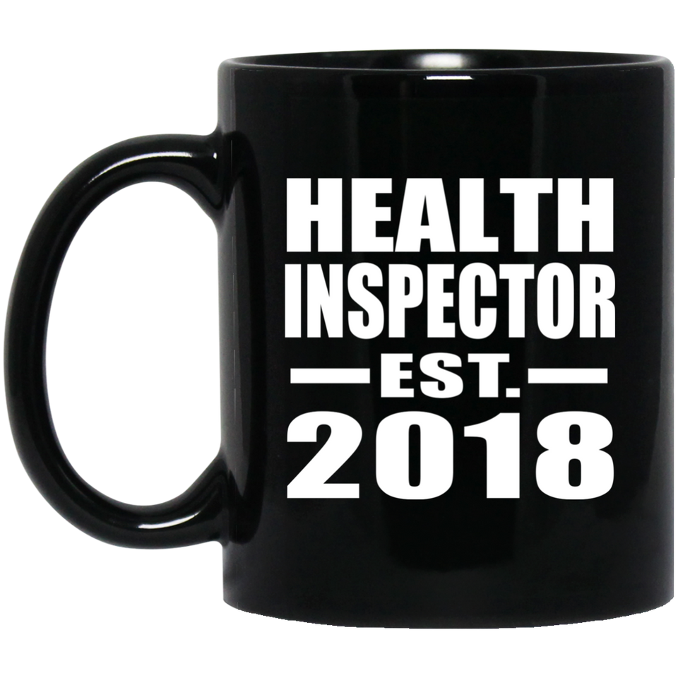Health Inspector Established EST. 2018 - 11 Oz Coffee Mug