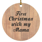 First Christmas With My Mama - Circle Ornament C