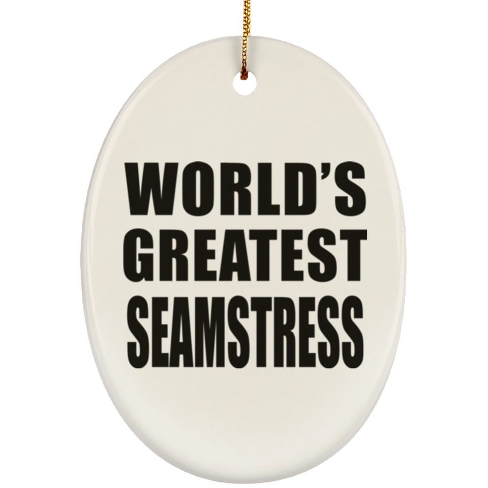 World's Greatest Seamstress - Oval Ornament