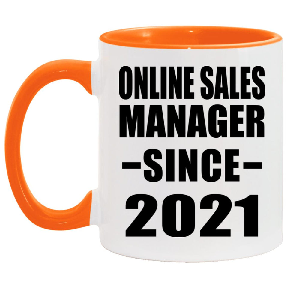 Online Sales Manager Since 2021 - 11oz Accent Mug Orange