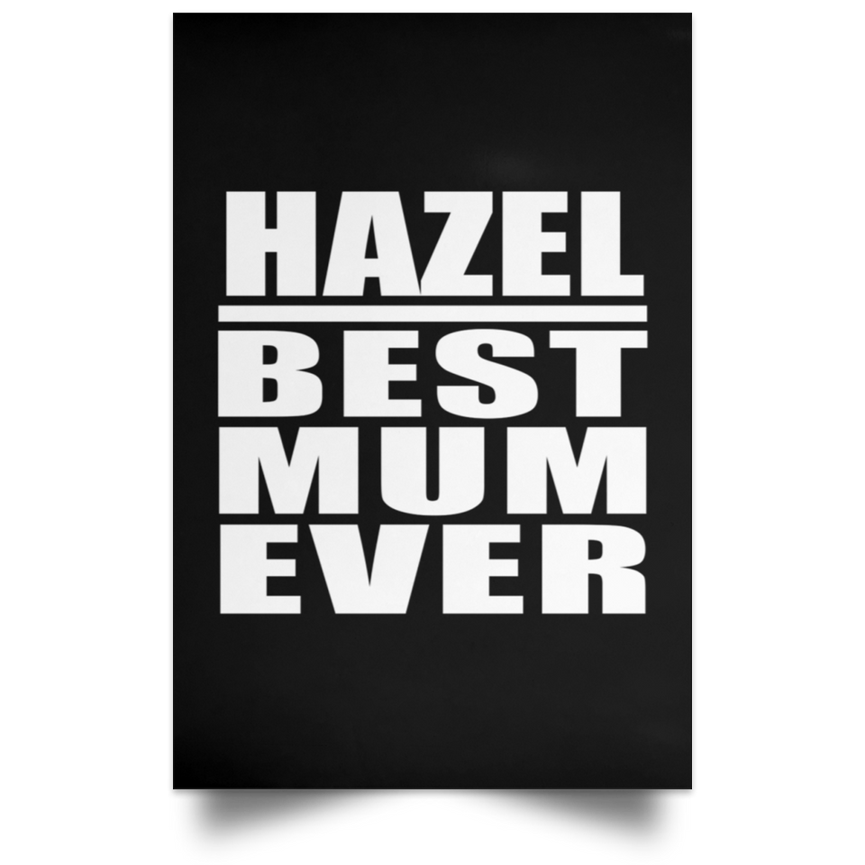 Hazel Best Mum Ever - Poster Portrait