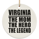 Virginia The Mom The Hero The Legend - Circle Ornament