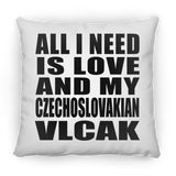 All I Need Is Love And My Czechoslovakian Vlcak - Throw Pillow