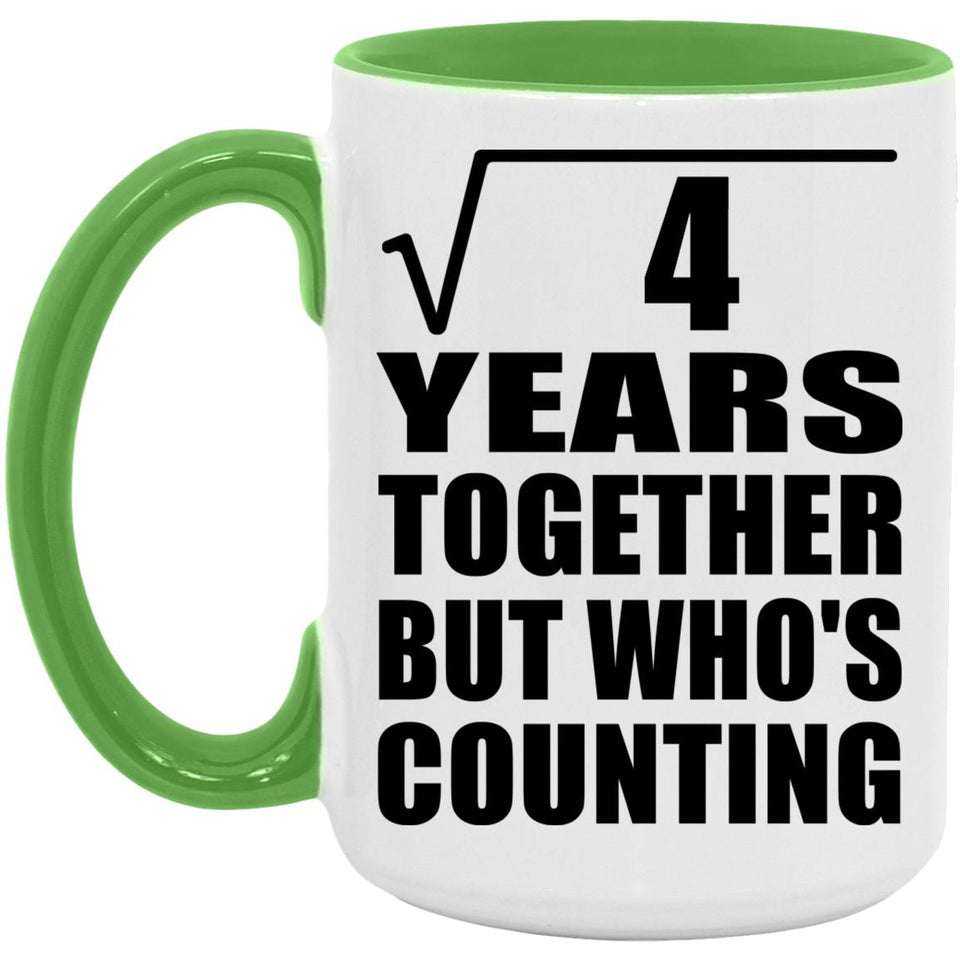 2nd Anniversary Square Root of 4 Years Who's Counting - 15oz Accent Mug Green