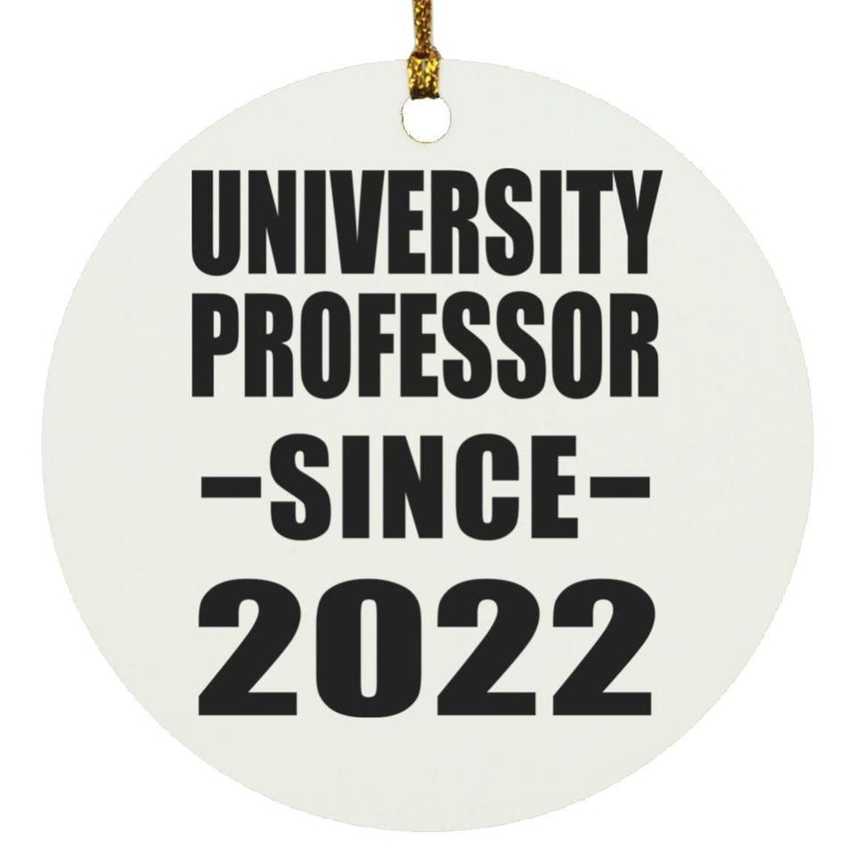 University Professor Since 2022 - Circle Ornament